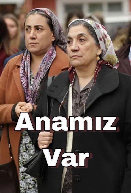 Anamız Var (2018) poster
