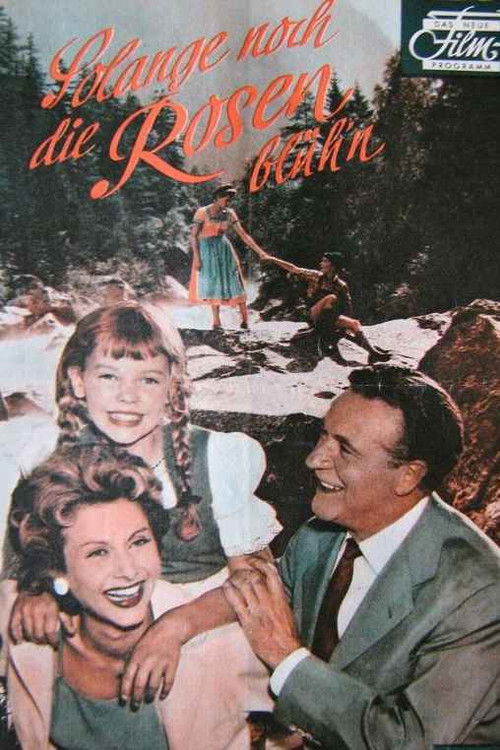 Solange noch die Rosen blüh'n (1956) poster