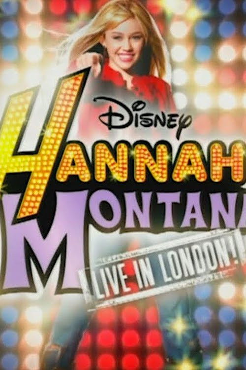 Hannah Montana Live in London (2007) poster