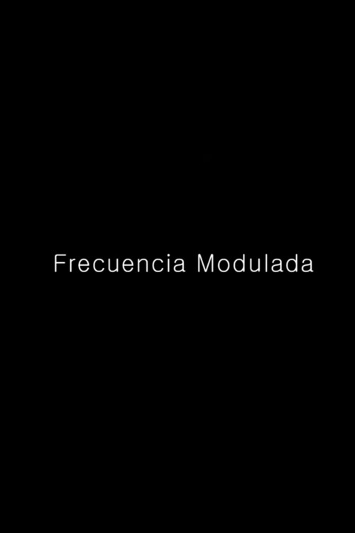Frecuencia Modulada (2012) poster