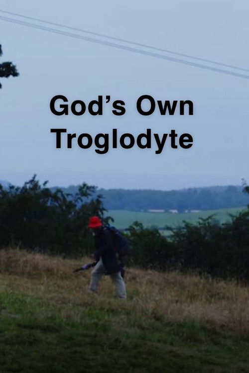 God's Own Troglodyte (2022) poster