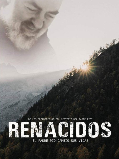 Renacidos: El Padre Pío cambió sus vidas (2019) poster