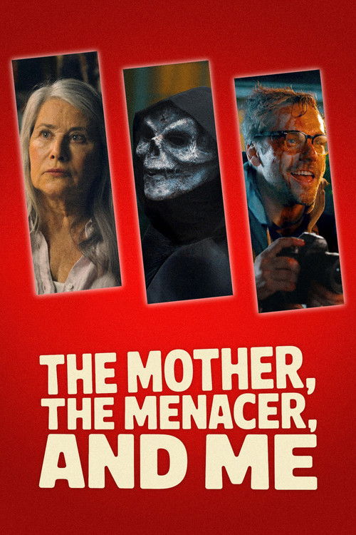 The Mother, the Menacer, and Me (2025) poster
