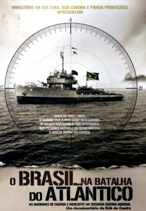 O Brasil na Batalha do Atlântico (2012) poster