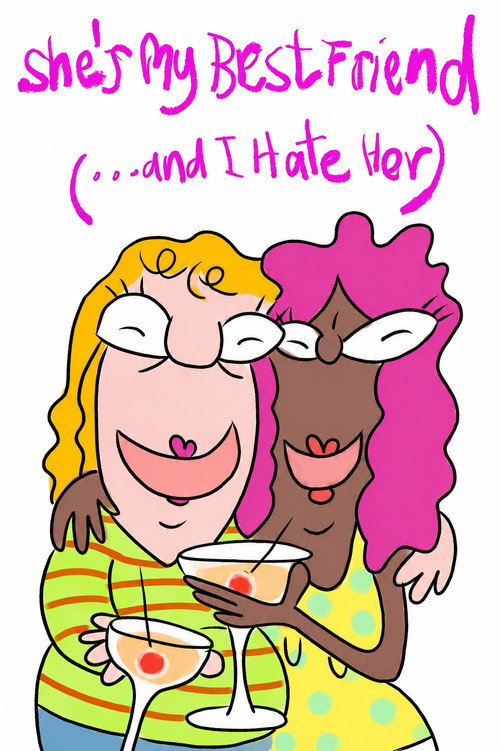 She’s My Best Friend (and I Hate Her) (2023) poster