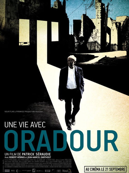 Une vie avec Oradour (2011) poster