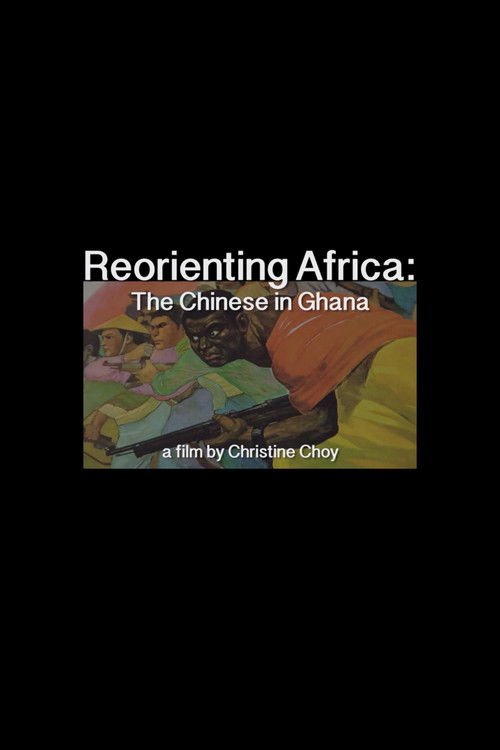 ReOrienting Africa: The Chinese in Ghana (2016) poster