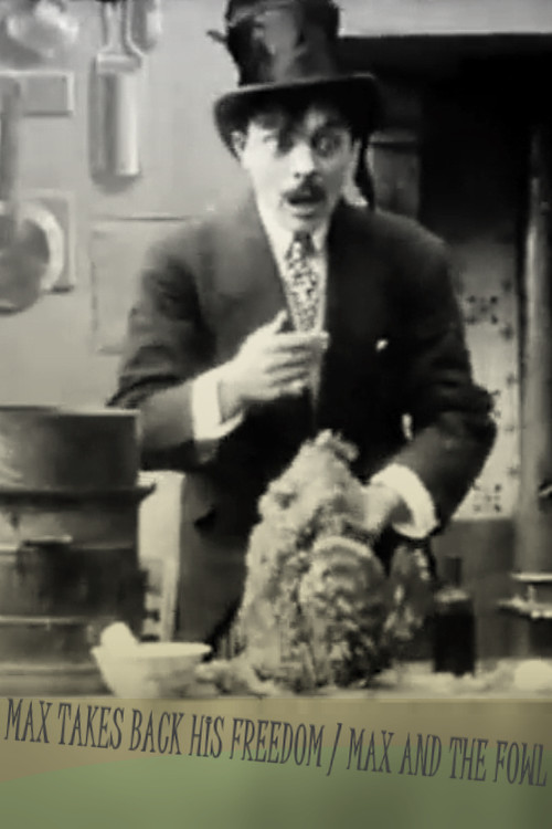 Max Takes Back His Freedom (1912) poster