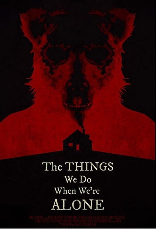 The Things We Do When We're Alone (2021) poster