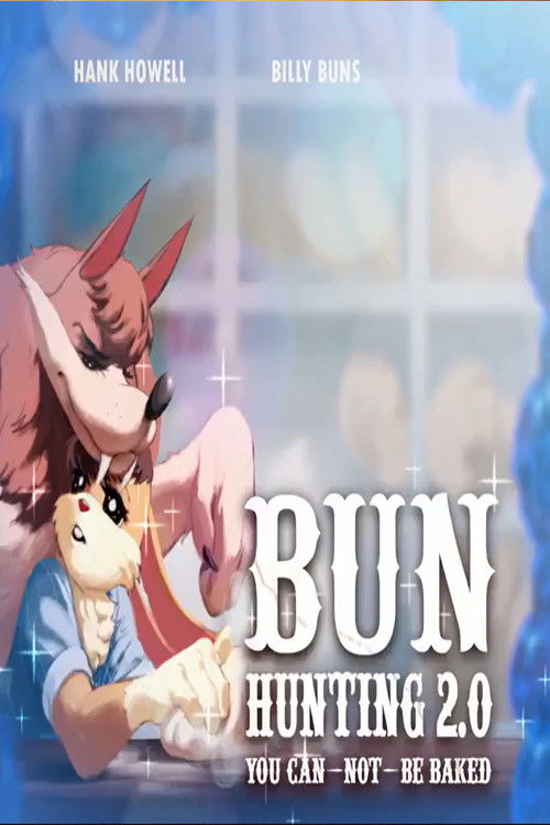 Bun Hunting 2.0: You Can (not) Be Baked (2025) poster