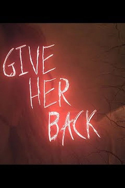 Give Her Back (2017) poster