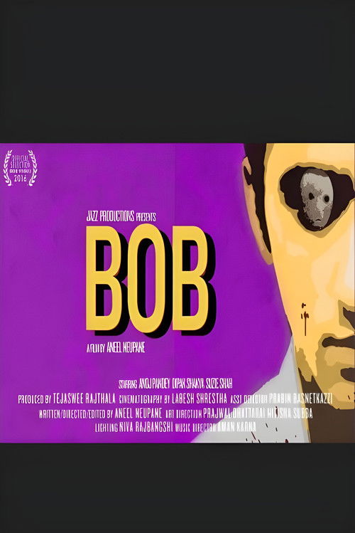BOB - A Short Film by Aneel Neupane (2016) poster