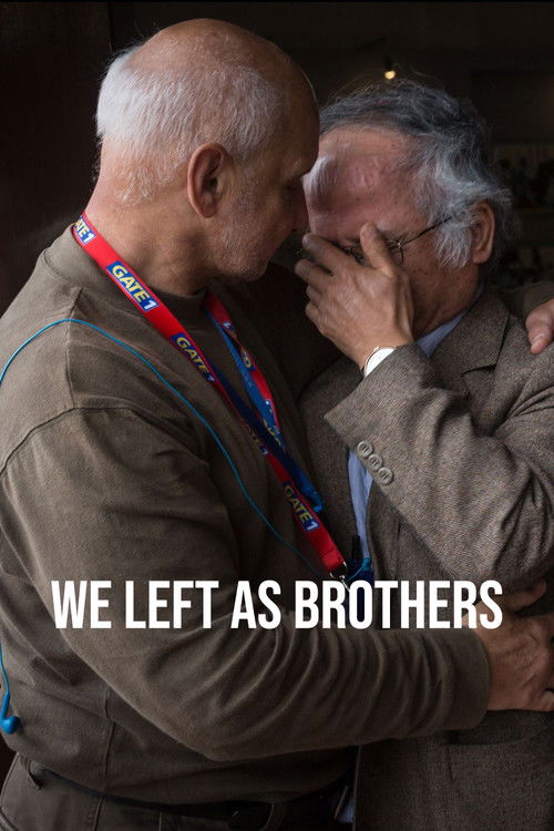 We Left As Brothers poster