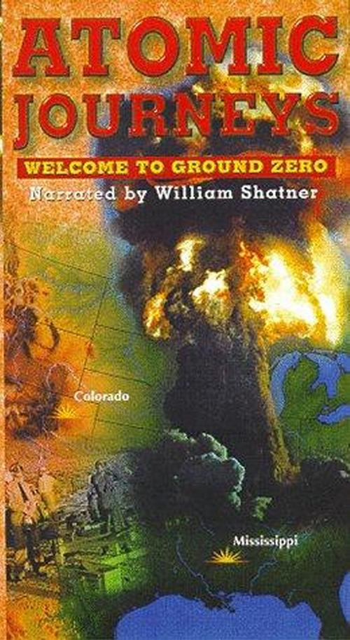 Atomic Journeys: Welcome to Ground Zero (2000) poster