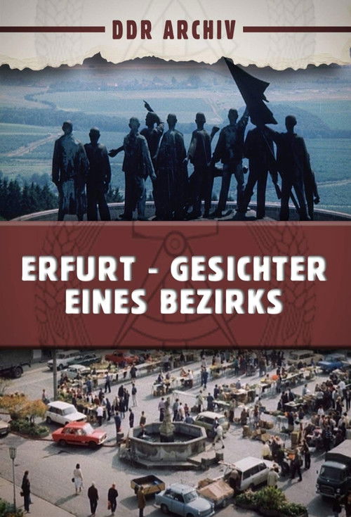 Erfurt - Gesichter eines Bezirkes (1987) poster