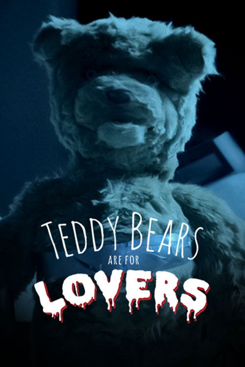 Teddy Bears Are for Lovers (2016) poster