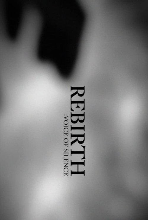 Rebirth: Voice of Silence (2022) poster