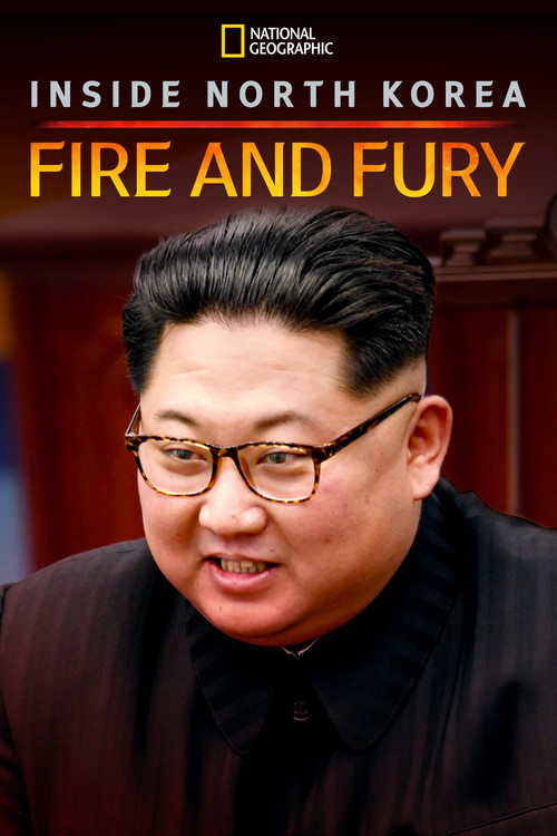 Inside North Korea: Fire and Fury (2018) poster