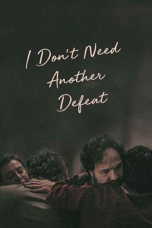 I Don't Need Another Defeat (2023) poster