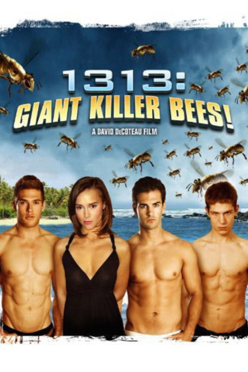 1313: Giant Killer Bees! (2011) poster