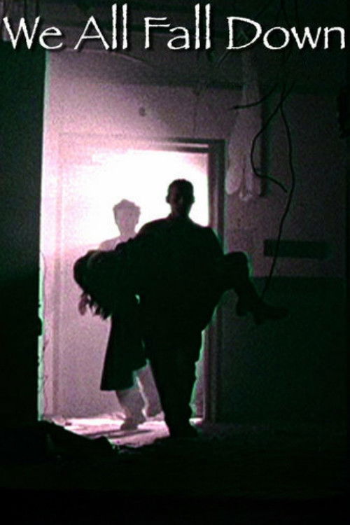 We All Fall Down (2005) poster