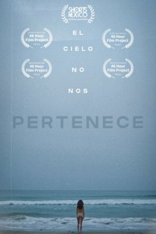 El Cielo No Nos Pertenece (2022) poster