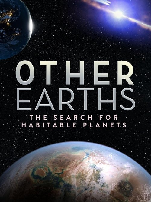 Other Earths - The Search for Habitable Planets (2021) poster