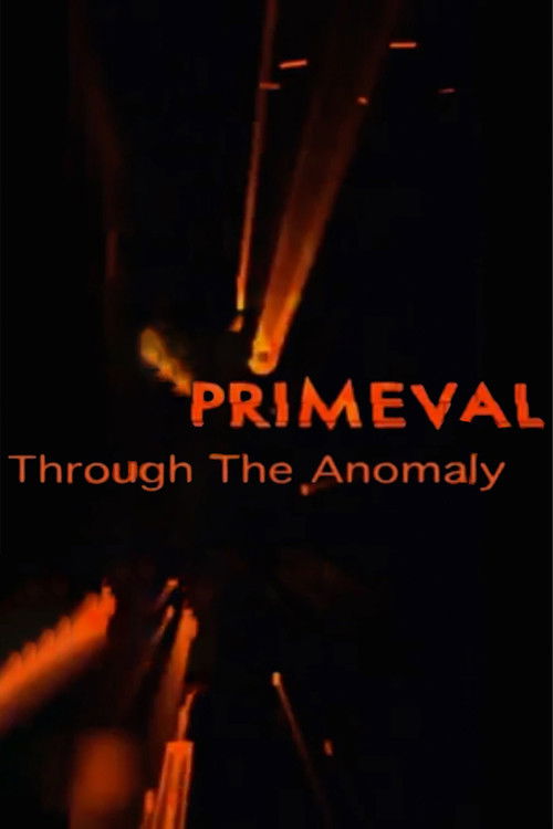 Primeval: Through the Anomaly (2008) poster