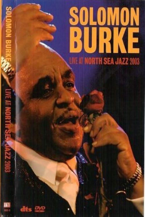 Solomon Burke - Live At North Sea Jazz (2003) poster