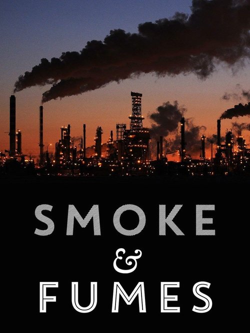 Smoke and Fumes: The Climate Change Cover-Up (2017) poster