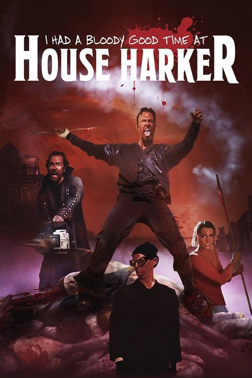I Had A Bloody Good Time At House Harker (2016) poster