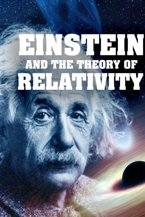 Einstein and the Theory of Relativity poster