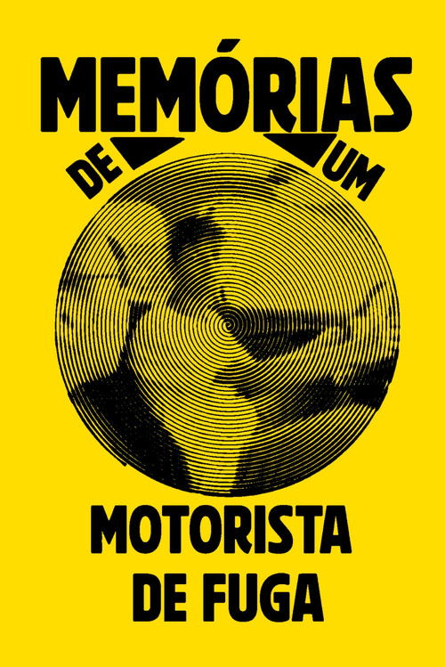 Memórias de Um Motorista de Fuga (2023) poster