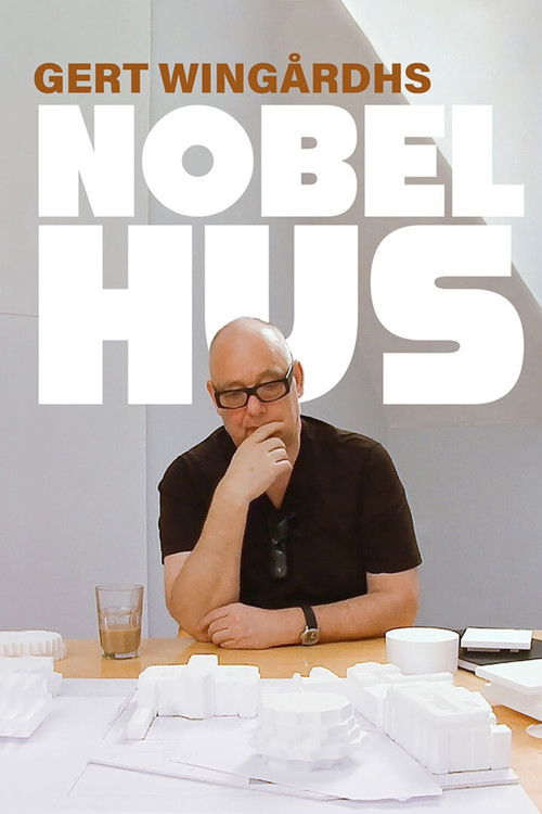Gert Wingårdhs Nobelhus (2020) poster