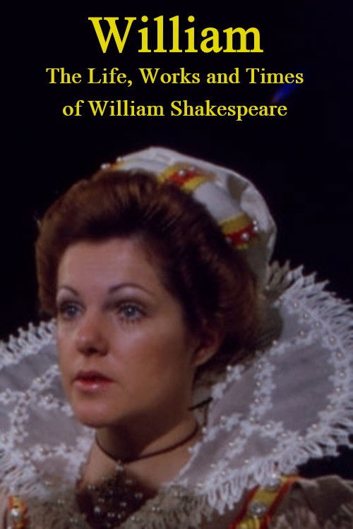 William: The Life, Works and Times of William Shakespeare (1973) poster