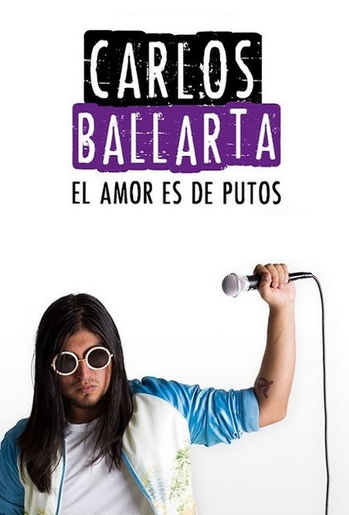 Carlos Ballarta: el amor es de putos (2016) poster