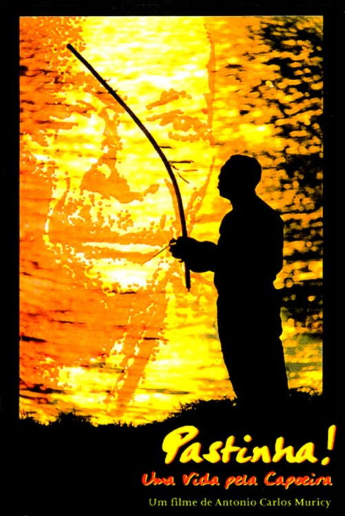 Pastinha! Uma Vida Pela Capoeira (1998) poster