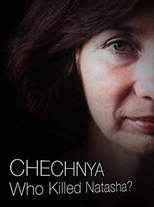 Chechnya: Who Killed Natasha? (2010) poster