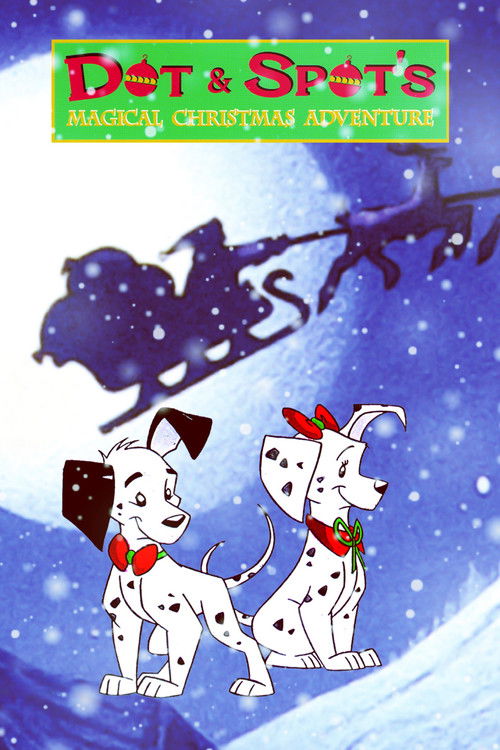 Dot & Spot's Magical Christmas Adventure (1996) poster
