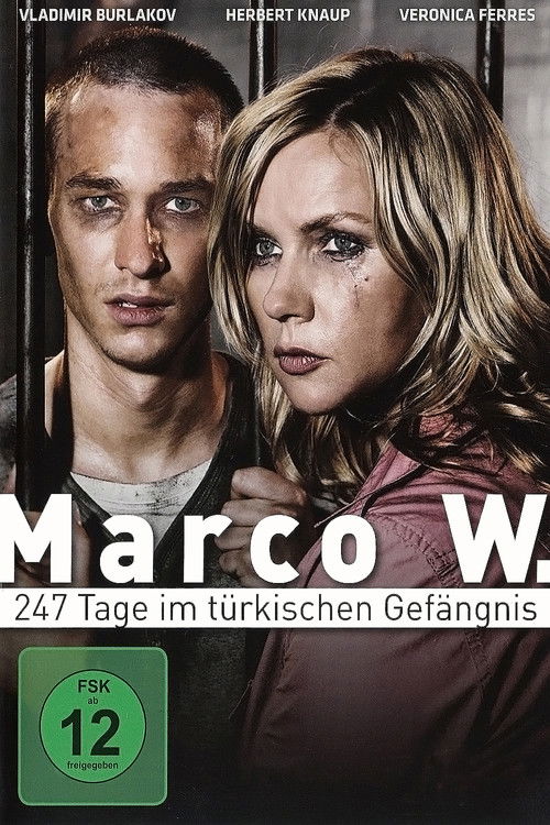 Marco W. - 247 Tage im türkischen Gefängnis (2011) poster