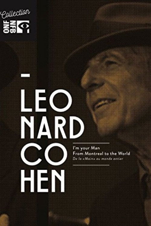 Leonard Cohen: I'm Your Man, From Montreal to the World (2016) poster