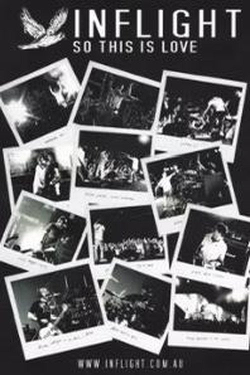 Inflight – So This Is Love (Making Of Album) (2005) poster