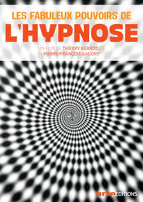 Les Fabuleux Pouvoirs de l'hypnose (2017) poster
