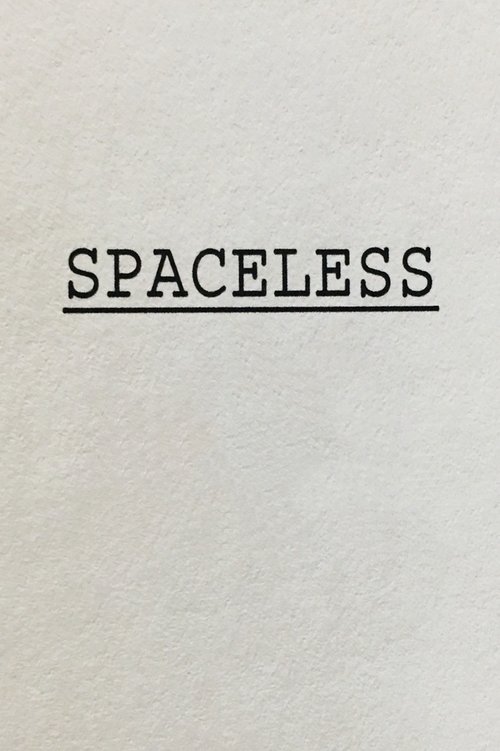 Spaceless poster