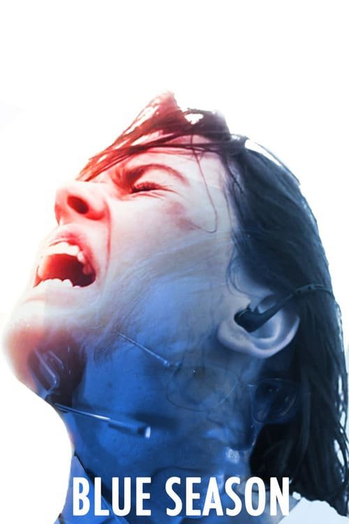 Blue Season (2013) poster