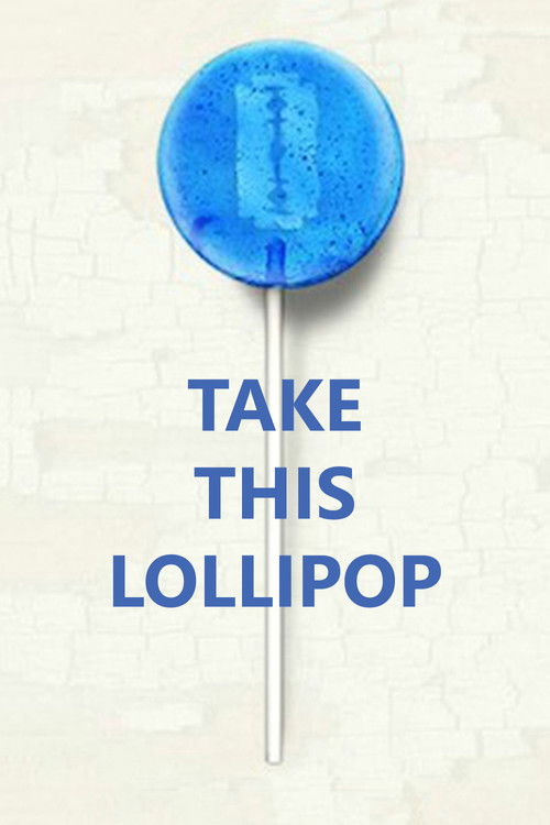 Take This Lollipop (2011) poster