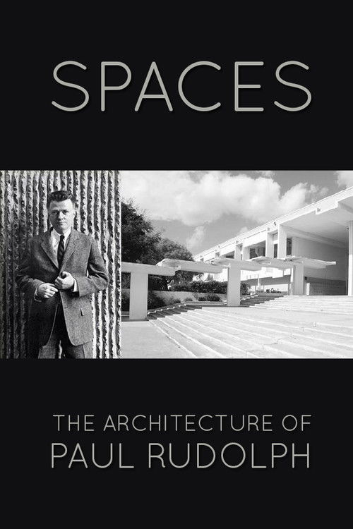 Spaces: The Architecture of Paul Rudolph (1983) poster