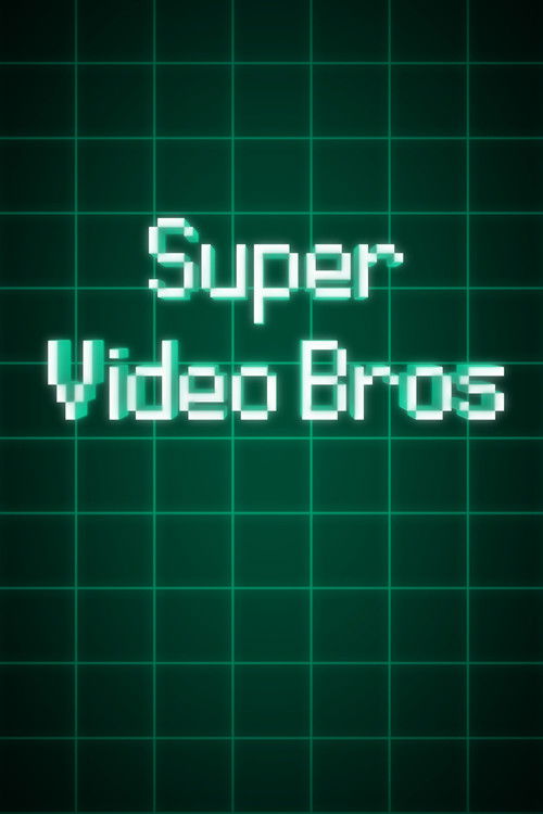 Super Video Bros (2018) poster