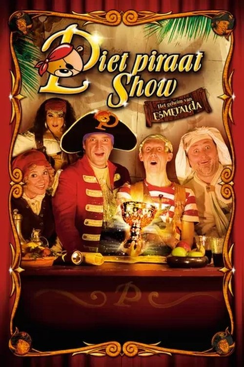 Piet Piraat Show: Het Geheim Van Esmeralda (2007) poster