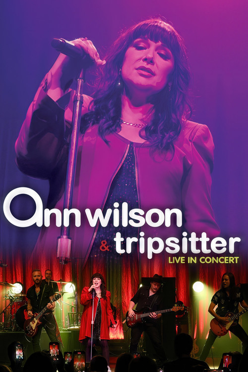 Ann Wilson & Tripsitter - Live in Concert (2023) poster